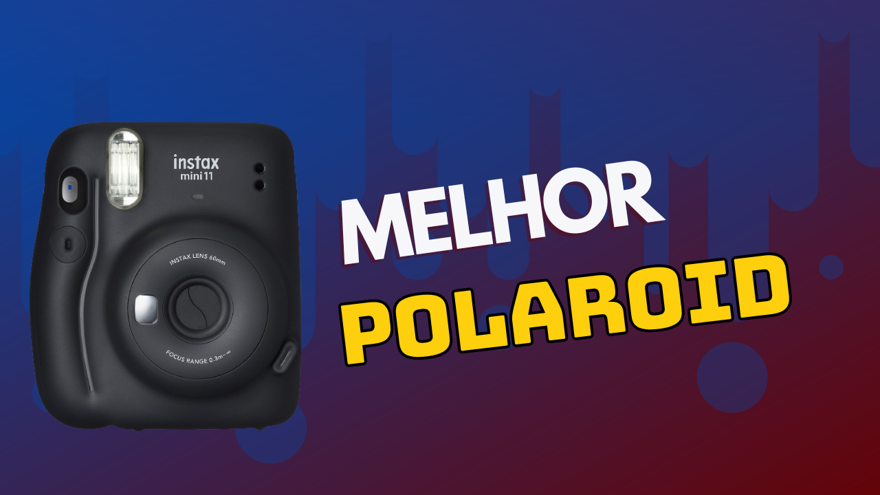 Melhor câmera Polaroid